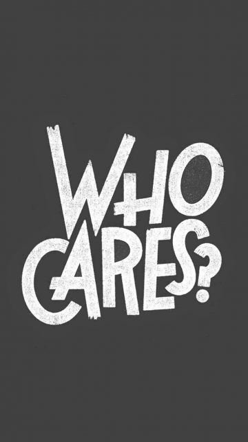 Who Cares Text iPhone Wallpaper