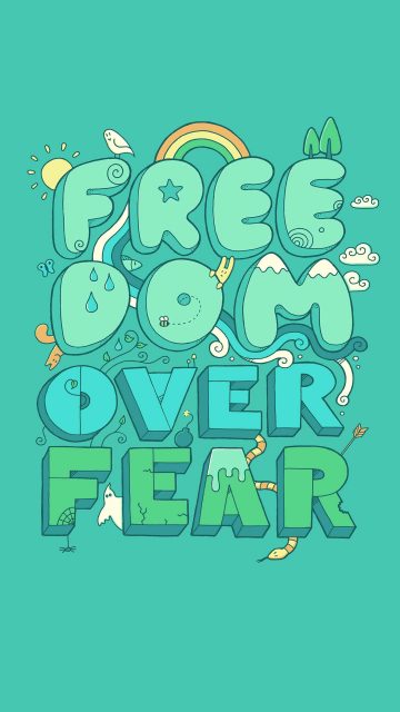Freedom over fear iPhone Wallpaper