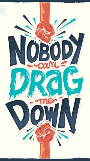 Nobody Can Drag Me Down iPhone Wallpaper
