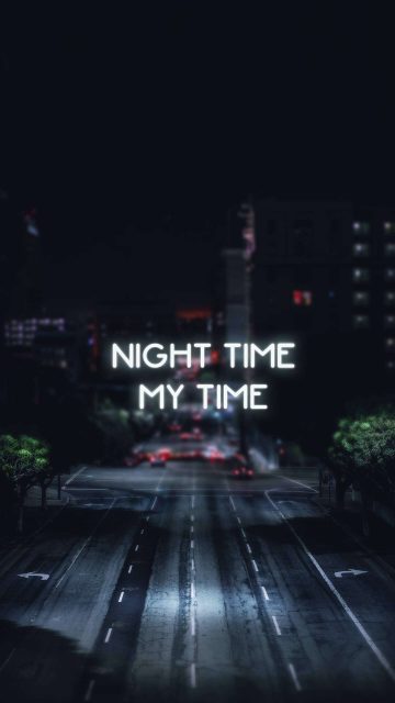 Night time My time iPhone Wallpaper