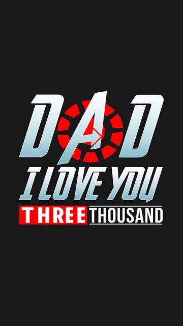 Dad I Love You 3000 iPhone Wallpaper