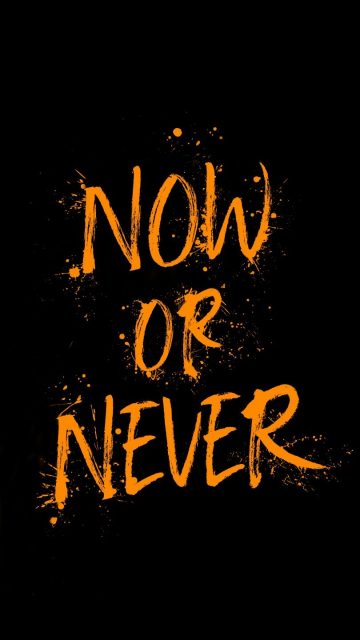 Now or Never iPhone Wallpaper
