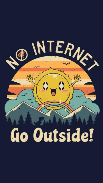 No Internet Go Outside iPhone Wallpaper