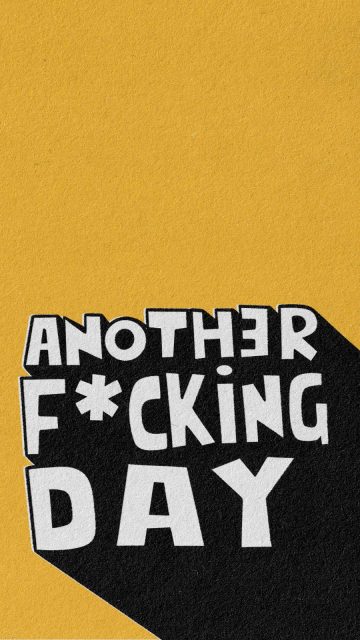 Another Freaking Day iPhone Wallpaper
