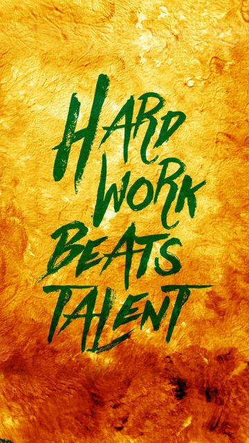 Hard Work Beats Talent iPhone Wallpaper