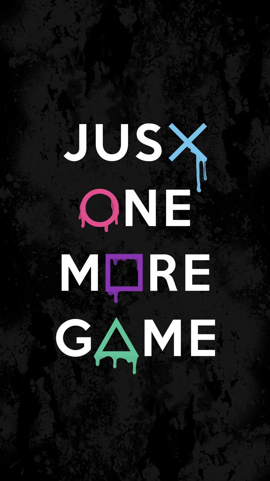 Just One More Game iPhone Wallpaper