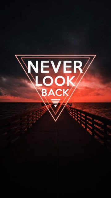 Never Look Back iPhone Wallpaper