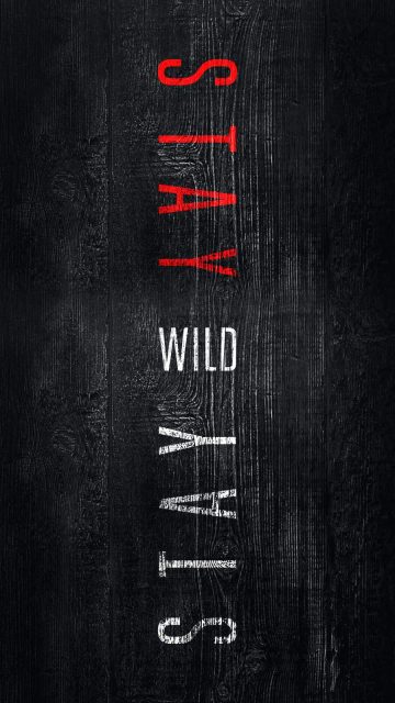 Stay Wild iPhone Wallpaper