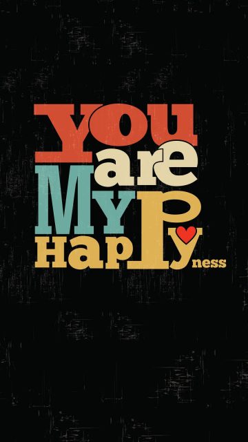 You are my Happyness iPhone Wallpaper