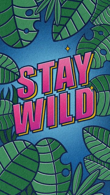 Stay Wild iPhone Wallpaper