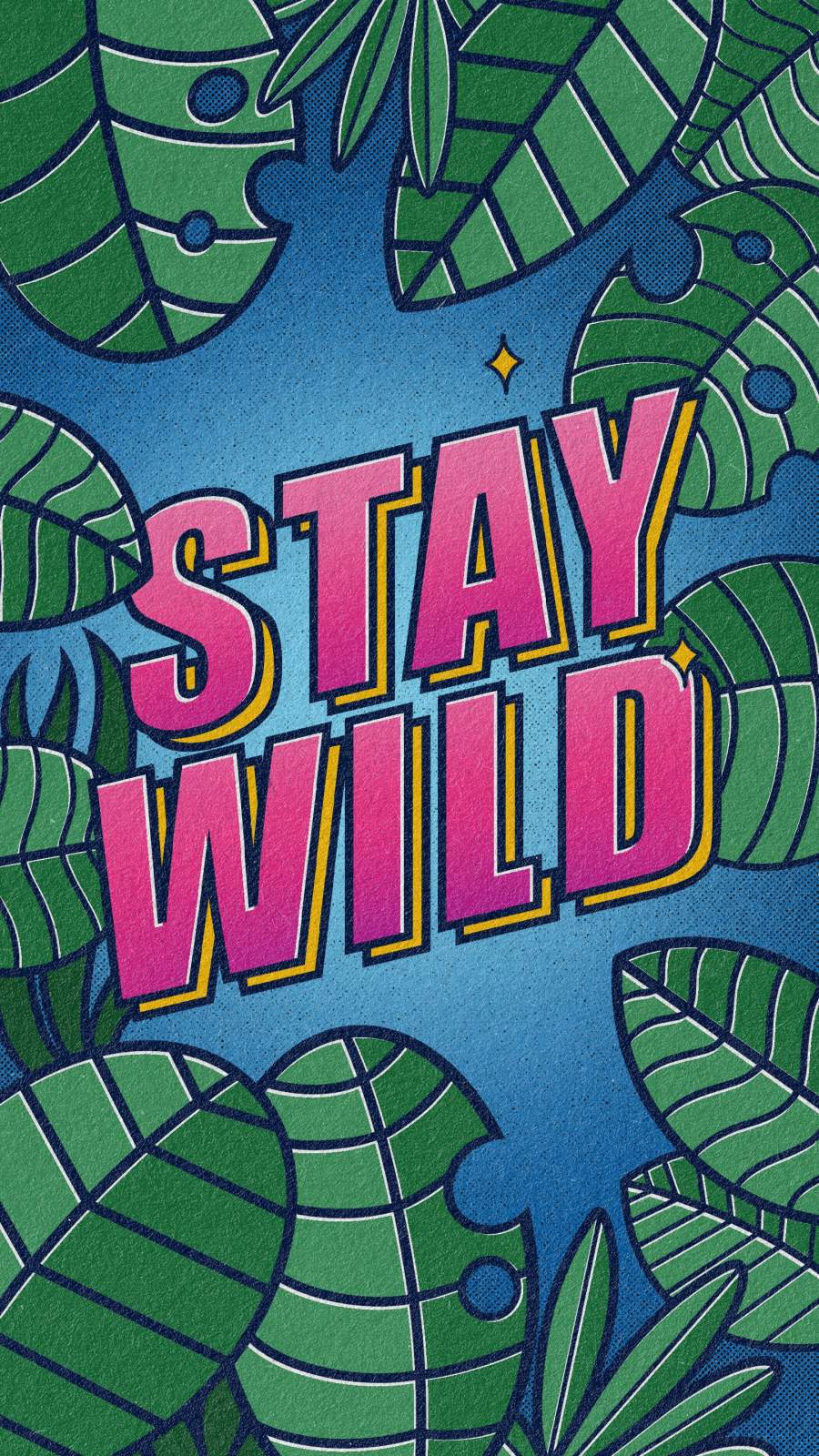 Stay Wild iPhone Wallpaper - iPhone Wallpapers