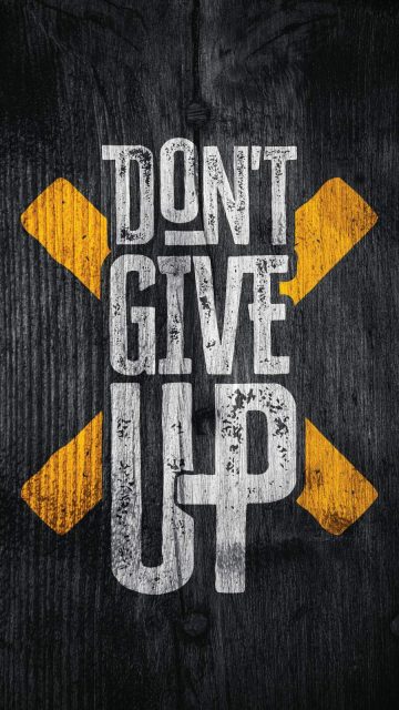 Dont Give Up iPhone Wallpaper