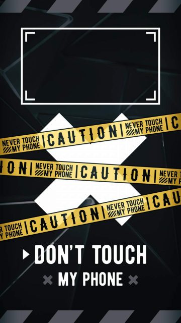 Dont Touch My Phone iPhone Wallpaper