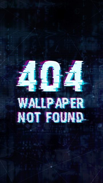 404 Wallpaper Not Found