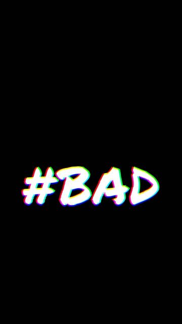 Bad