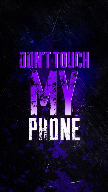 Dont Touch My Phone 1
