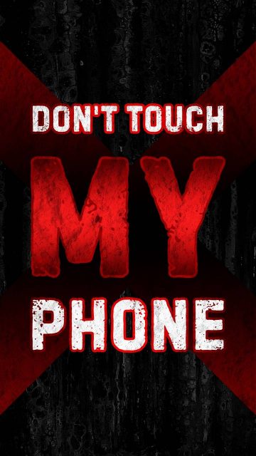 Dont Touch My Phone