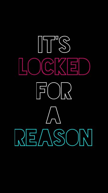 Locked for Reason