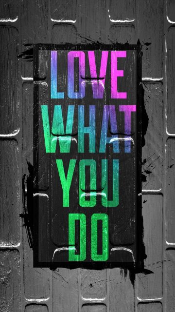 Love What You Do