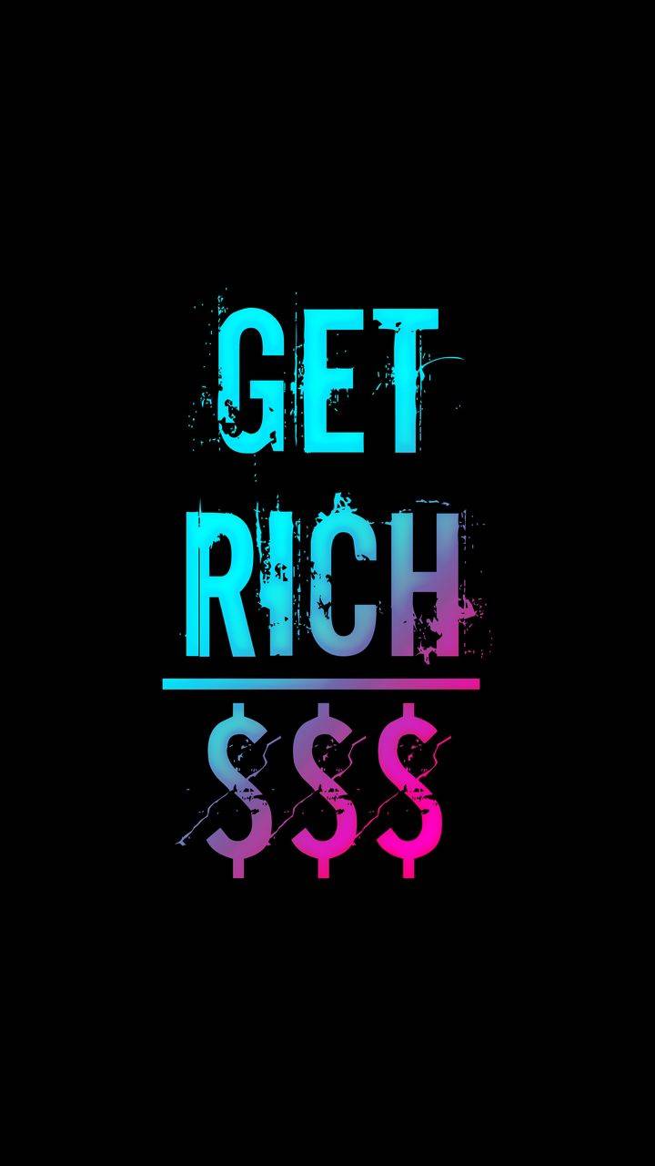 Get Rich iPhone Wallpaper