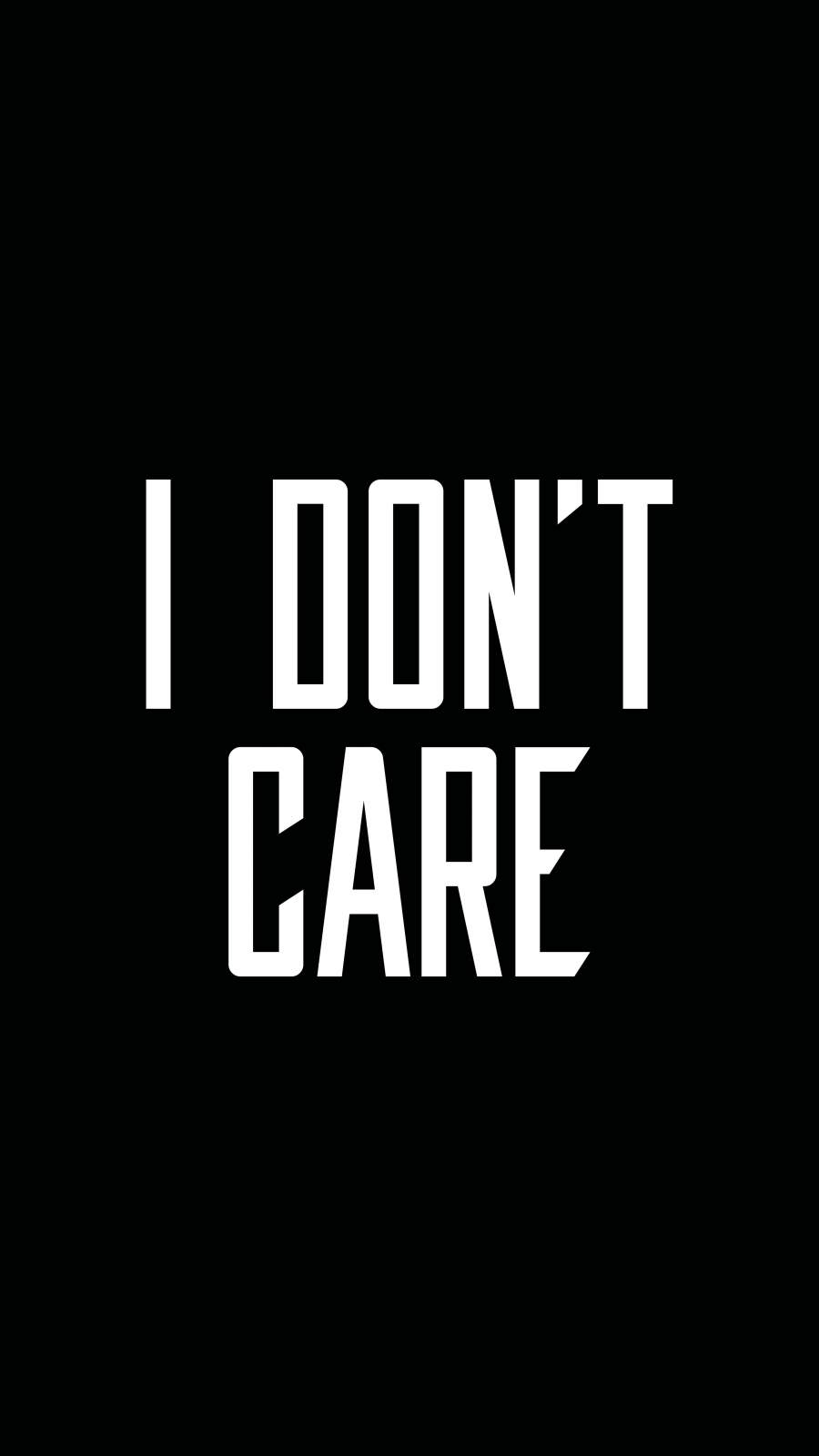 I Dont Care - IPhone Wallpapers : iPhone Wallpapers