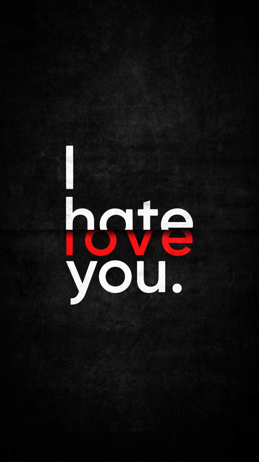 I Hate You Wallpaper Mobile