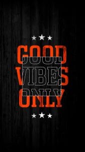 Good Vibes Only Wallpaper