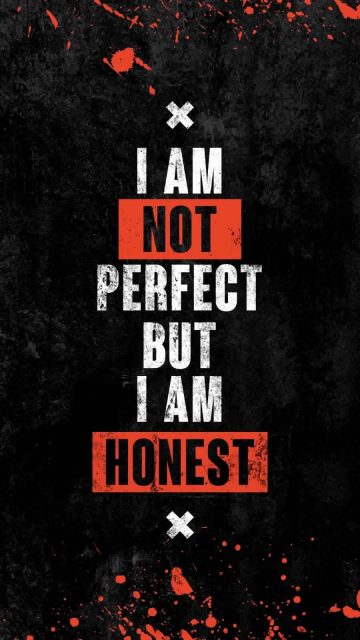 I am Not Perfect but I am Honest