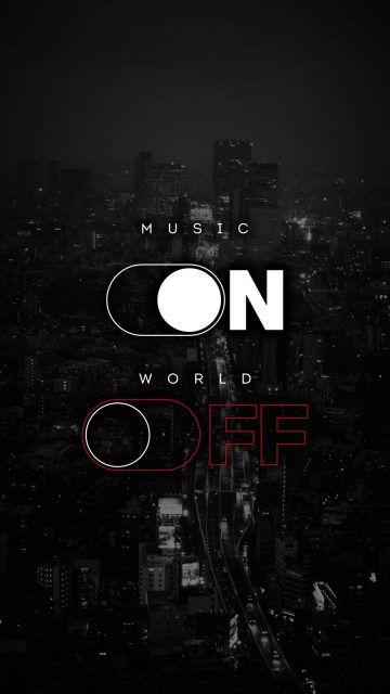 Music ON World OFF iPhone Wallpaper