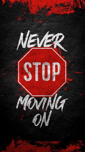 Never Stop Moving On