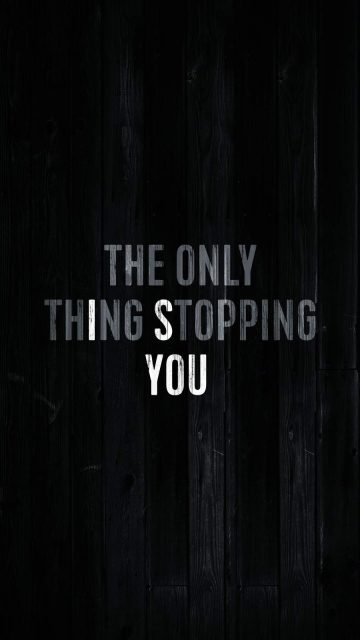 The Only Thing Stopping is You