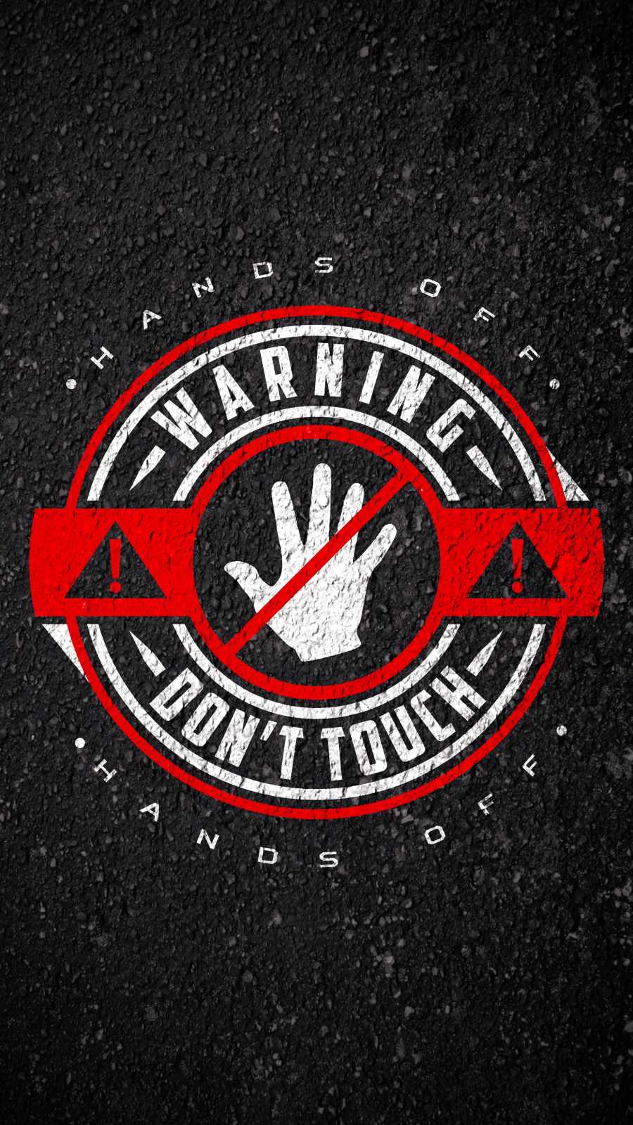 Warning Dont Touch My Phone