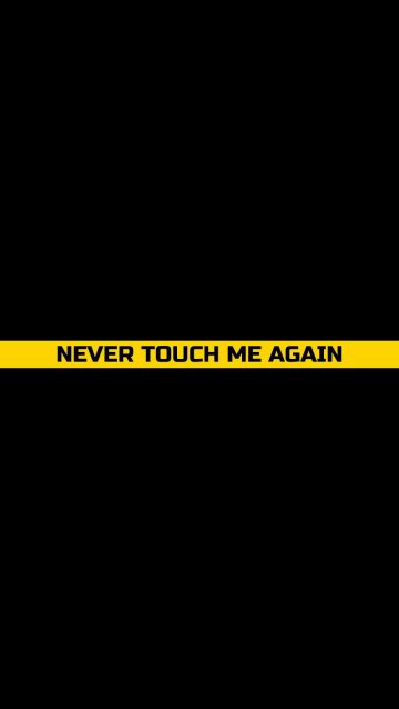 Never Touch me Again