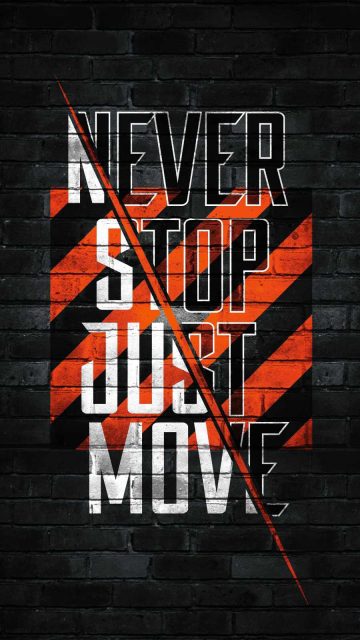 Never Stop Just Move