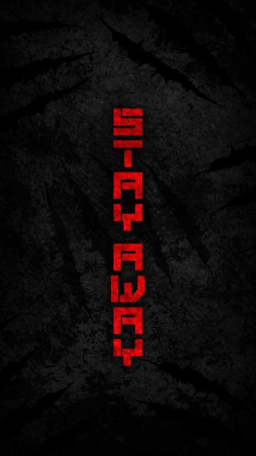 Stay Away iPhone Wallpaper