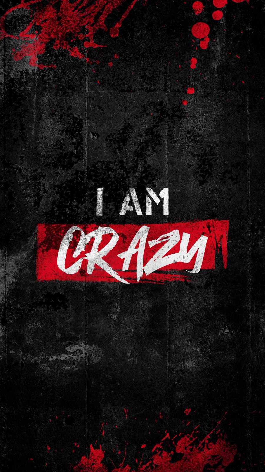 I Am Crazy iPhone Wallpaper