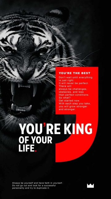 You Are King of your Life