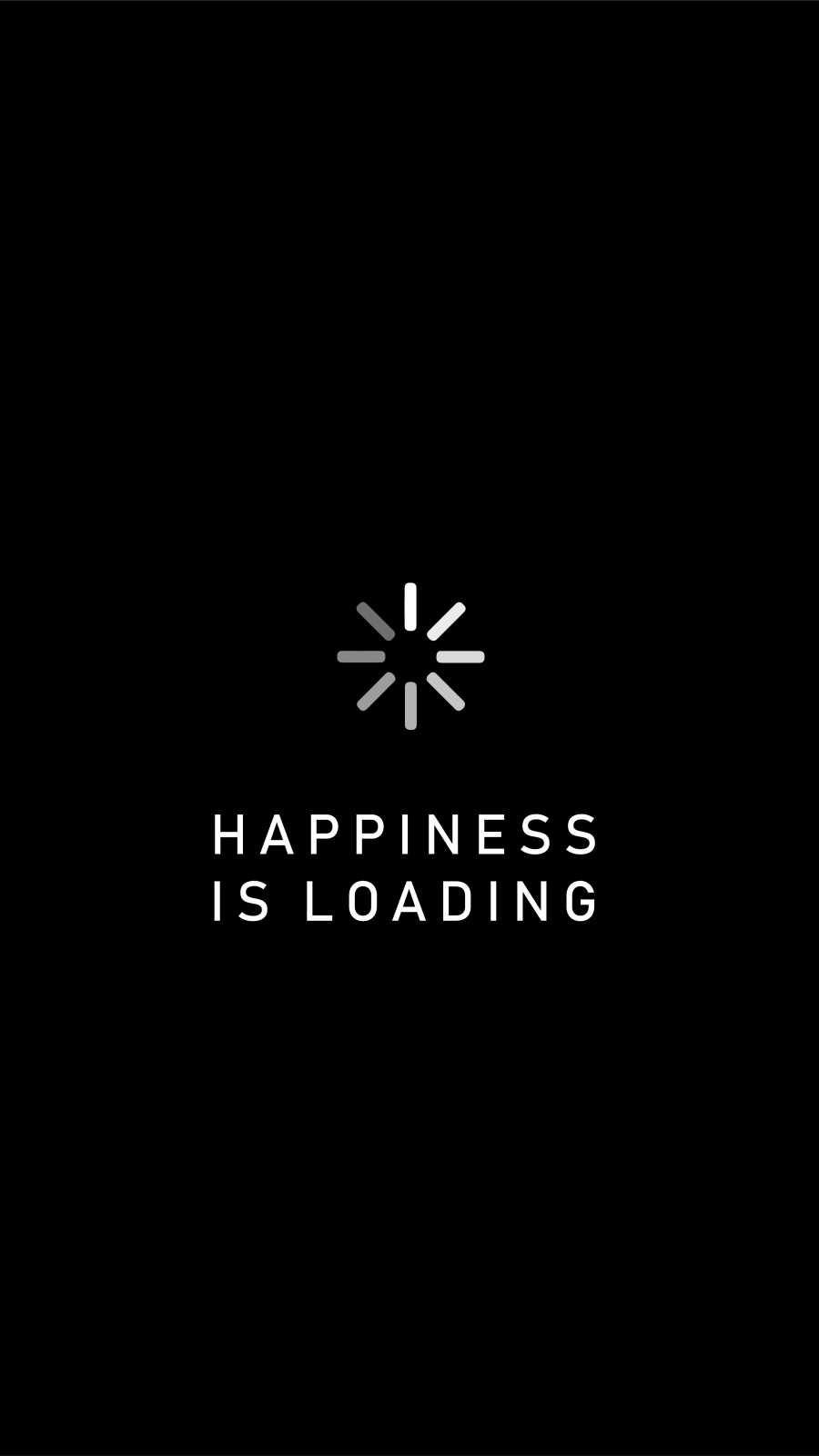 Happiness is Loading