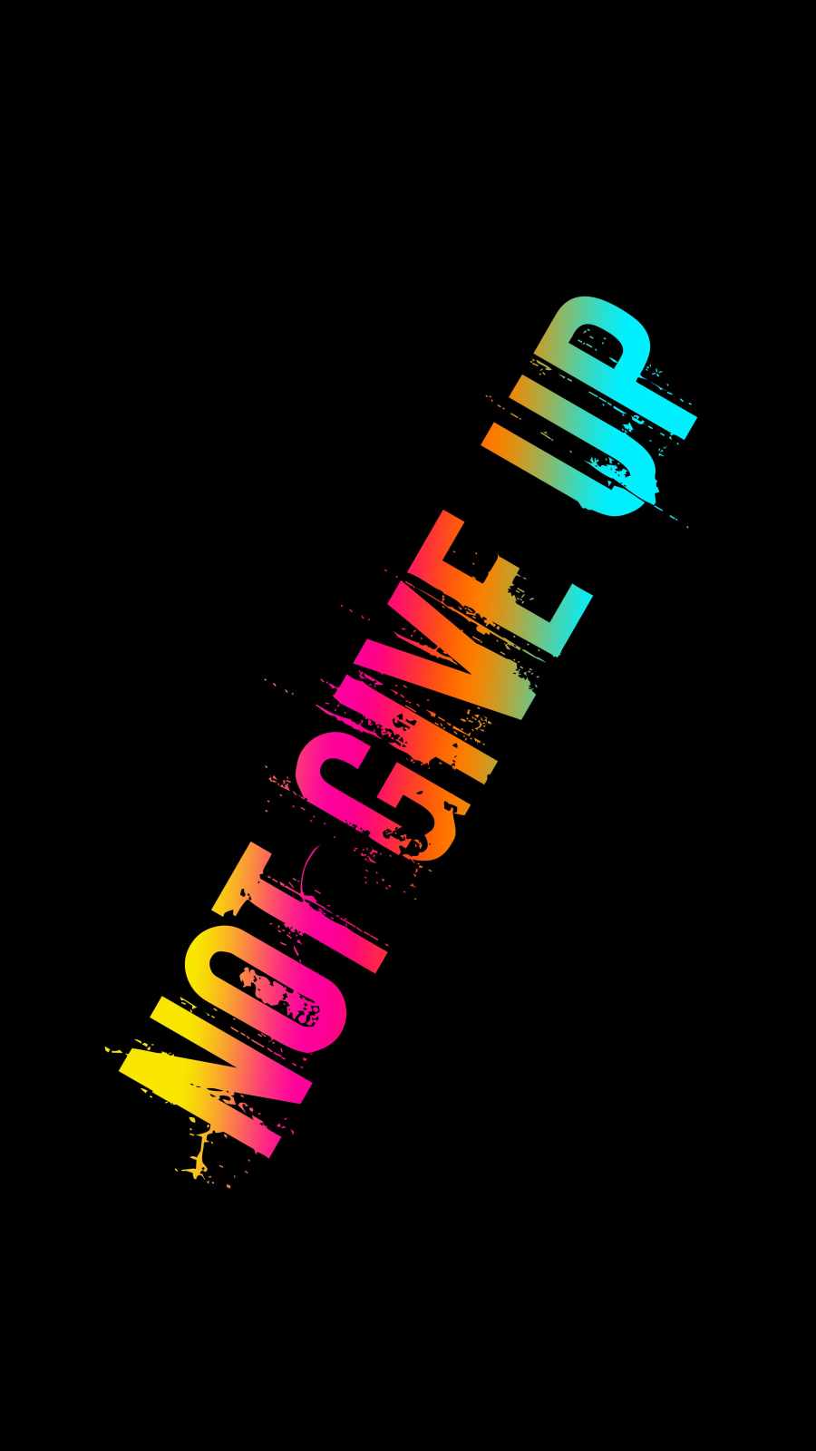 Not Give Up iPhone Wallpaper