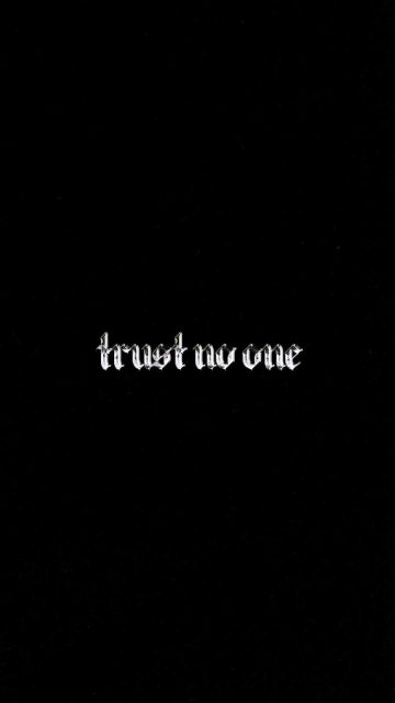 Trust No One iPhone Wallpaper