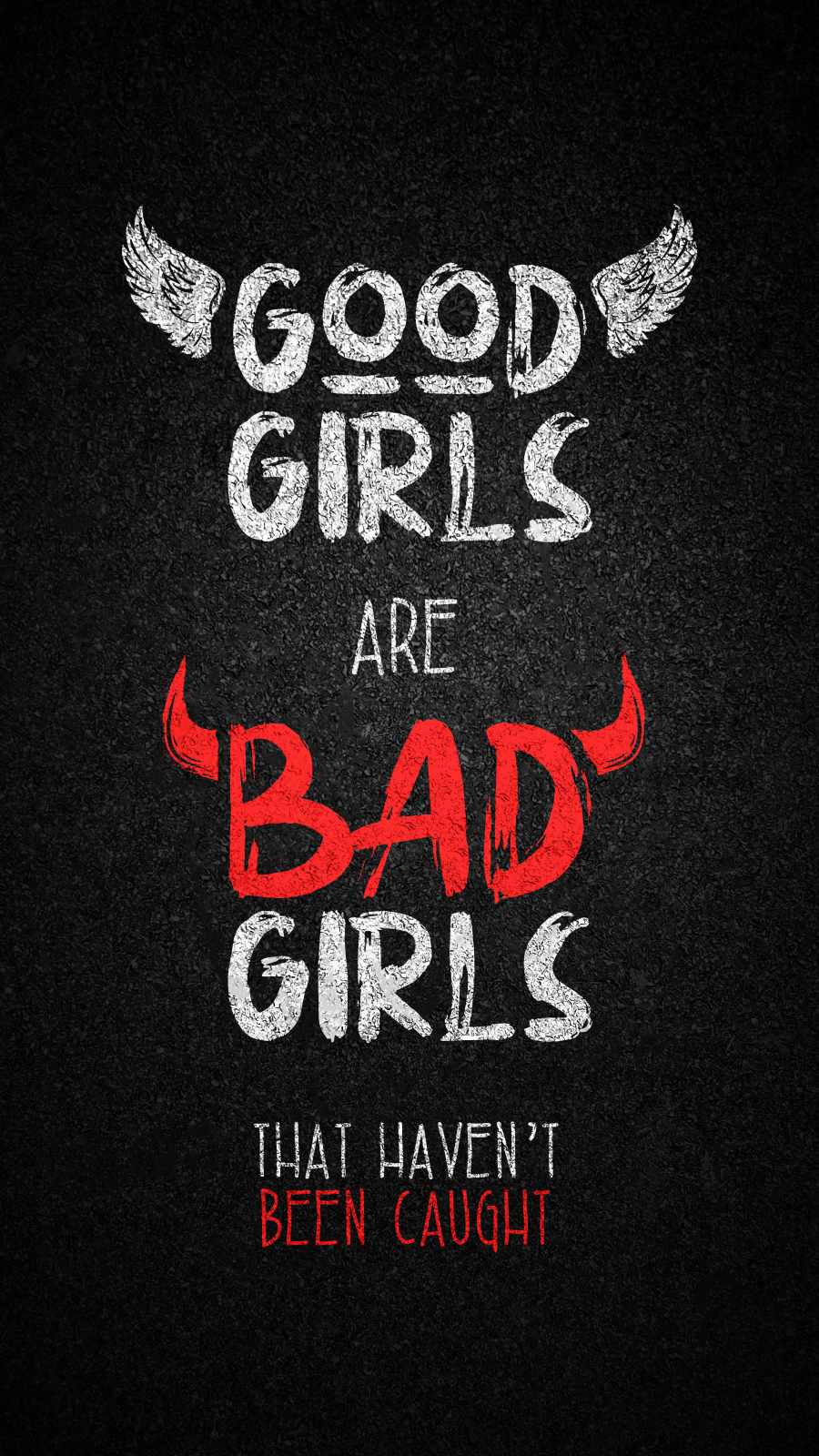 Good Girls are Bad Girls