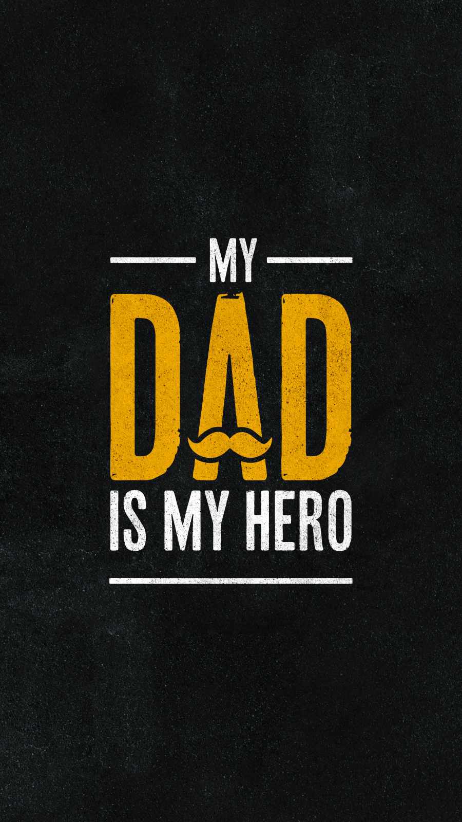 My Dad is my Hero