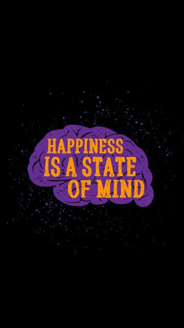 Happiness is a State of Mind