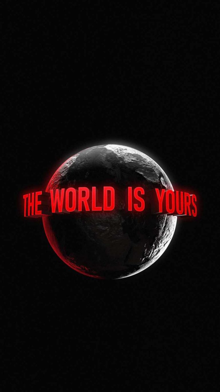 The World is Yours - iPhone Wallpapers