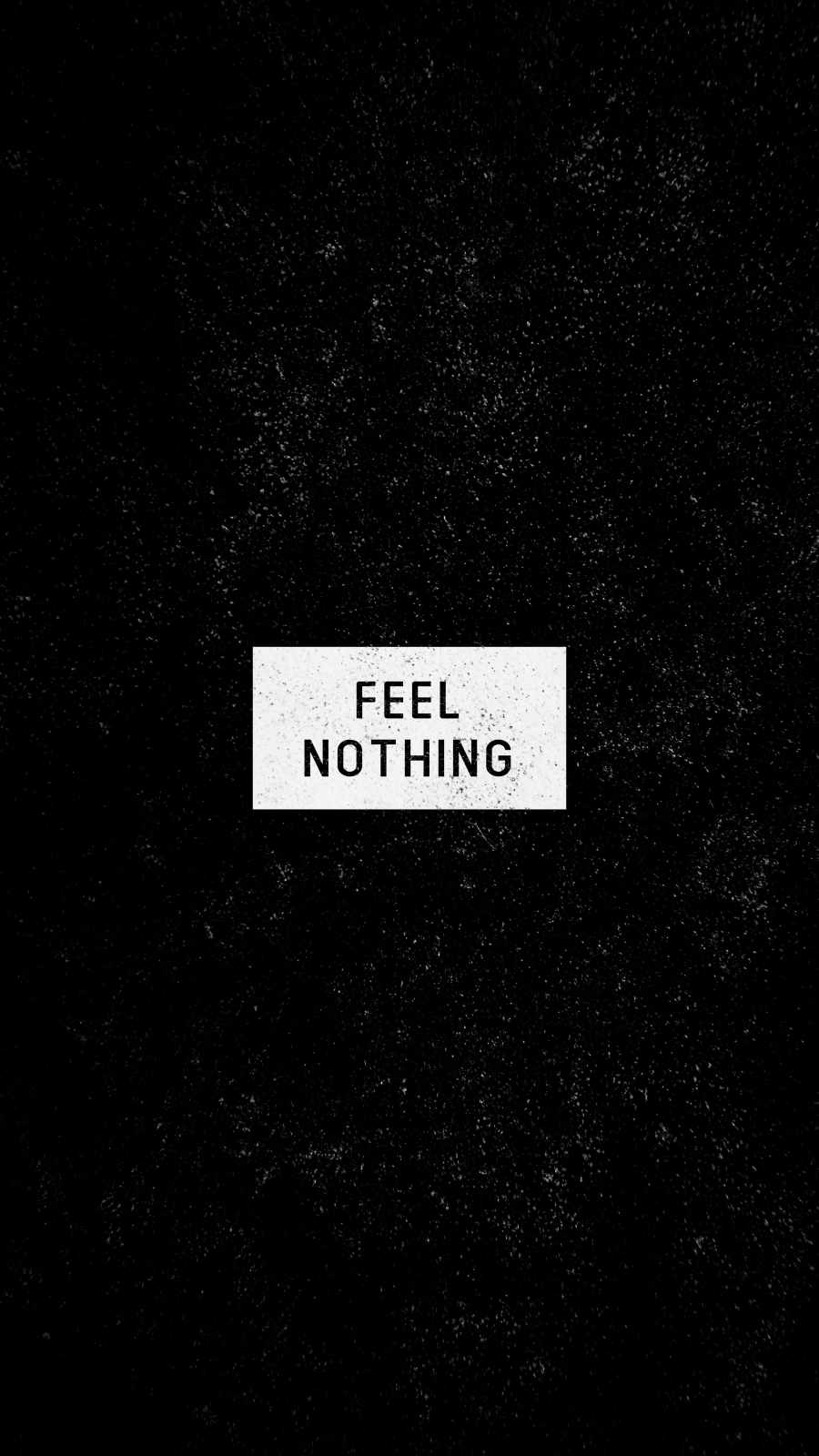 Feel Nothing