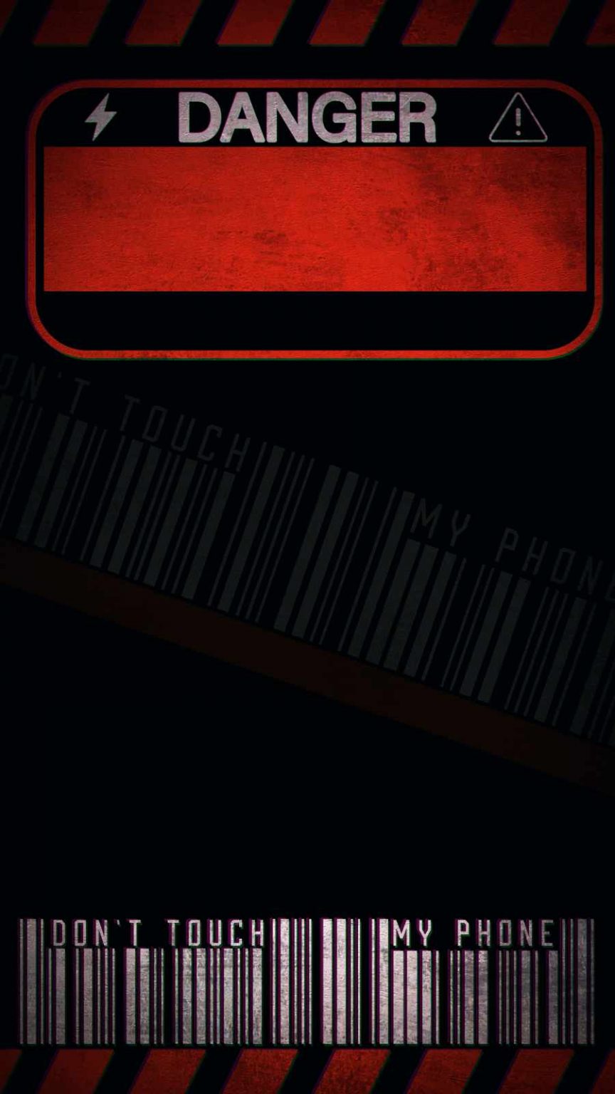 Danger Do Not Touch my Phone iPhone Wallpaper - iPhone Wallpapers