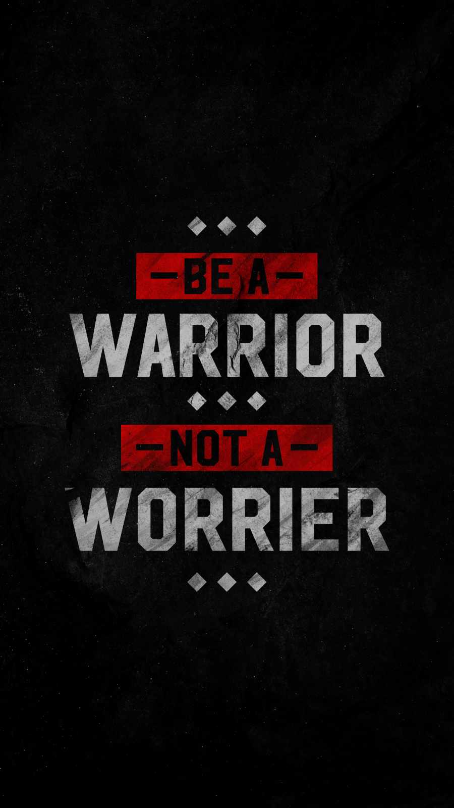 Be a Warrior iPhone Wallpaper