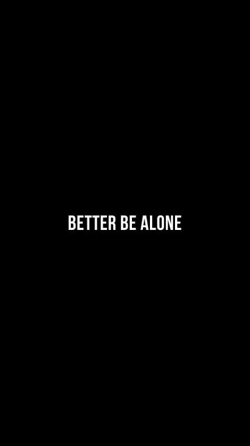 Better Be Alone iPhone Wallpaper