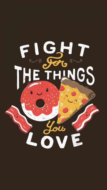 Fight for the things you love iPhone Wallpaper