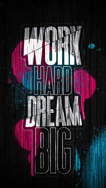 Work Hard Dream Big iPhone Wallpaper